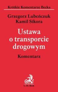 Ustawa o transporcie drogowym Komentarz - 2857663247