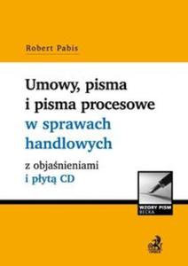 Umowy pisma i pisma procesowe w sprawach handlowych z objanieniami i pyt CD - 2857663258