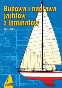 Budowa i naprawa jachtów z laminatów