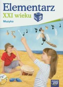 Elementarz XXI wieku 2 Muzyka z pyt CD - 2857663465