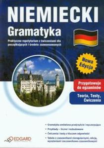 Niemiecki. Gramatyka. Praktyczne repetytorium z wiczeniami dla pocztkujcych i rednio zawansowany