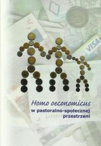 Homo economicus w pastoralno-spoecznej przestrzeni - 2857663508