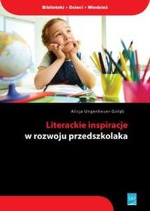 Literackie inspiracje w rozwoju przedszkolaka - 2857663555