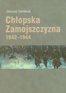 Chopska Zamojszczyzna 1942-1944 - 2857663622