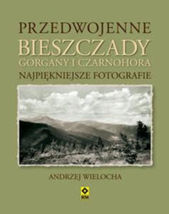 Przedwojenne Bieszczady Gorgany i Czarnohora - Karpaty Wschodnie - 2857663884