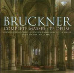 Bruckner: Complete Masses & Te Deum - 2857664053