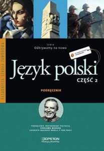 Odkrywamy na nowo. Klasa 1-3, zasadnicza szkoa zawodowa, cz 2. Jzyk polski. Podrcznik - 2857664084