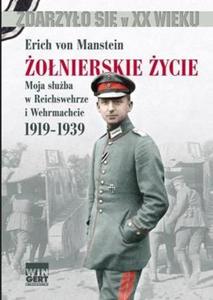 onierskie ycie. Moja suba w Reichswehrze i Wehrmachcie 1919-1939 - 2857664097