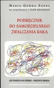 Podrcznik do samodzielnego zwalczania raka - 2857664537