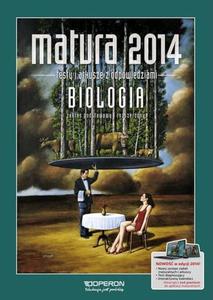 Biologia. Matura 2014. Testy i arkusze. Zakres podstawowy i rozszerzony. - 2857664836