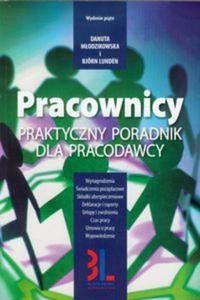 Pracownicy Praktyczny poradnik dla pracodawcy - 2857665649