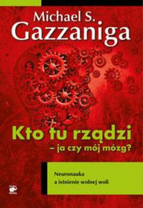 Kto tu rzdzi - ja czy mj mzg? - 2857665859