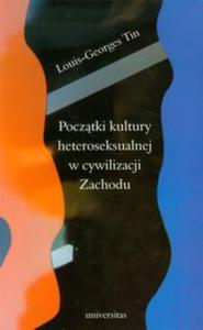 Pocztki kultury heteroseksualnej w cywilizacji Zachodu - 2857665862