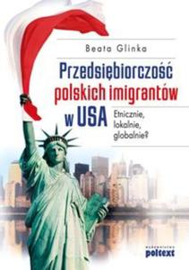 Przedsibiorczo polskich imigrantw w USA - 2857666006