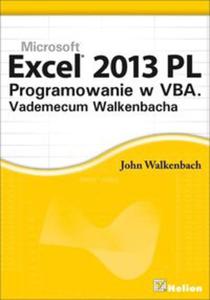 Excel 2013 PL. Programowanie w VBA. Vademecum Walkenbacha - 2857666174