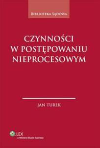 Czynnoci w postepowaniu nieprocesowym