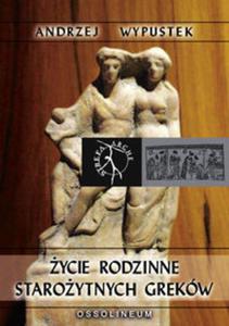 ycie rodzinne staroytnych Grekw - 2857666547