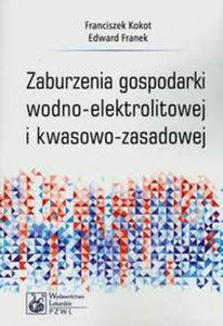 Zaburzenia gospodarki wodno-elektrolitowej i kwasowo-zasadowej - 2857666787