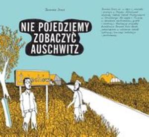 Nie pojedziemy zobaczy Auschwitz - 2857667073