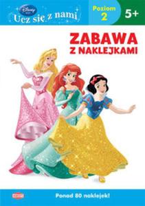 Disney Ucz si z nami Ksiniczka. Zabawa z naklejkami - 2857667096