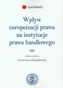 Wpyw europeizacji prawa na instytucje prawa handlowego - 2857667149