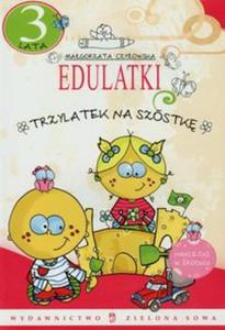 Edulatki Trzylatek na szóstk