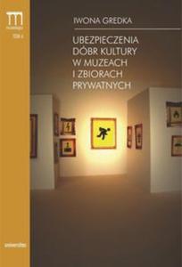 Ubezpieczenia dbr kultury w muzeach i zbiorach prywatnych - 2857668041