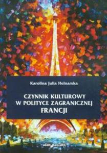 Czynnik kulturowy w polityce zagranicznej Francji - 2857668238