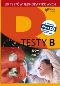 Testy B 30 testów jednokartkowych z pyt CD