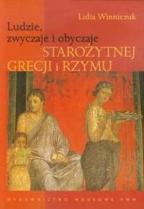 Ludzie, zwyczaje i obyczaje Staroytnej Grecji i Rzymu - 2857668438