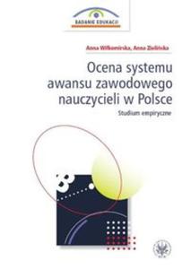 Ocena systemu awansu zawodowego nauczycieli w Polsce Studium empiryczne - 2857668714