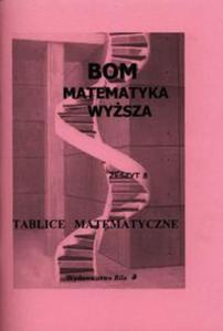 Tablice matematyczne. BOM Matematyka wysza - 2857669088