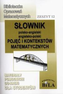 Sownik polsko-angielski angielsko-polski poj i kontekstw matematycznych - 2857669092
