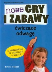 Nowe gry i zabawy wiczce odwag w przedszkolu na wietlicy w szkole - 2857669569