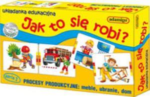 Jak to si robi - seria 1 - ukadanka edukacyjna - 2857669587