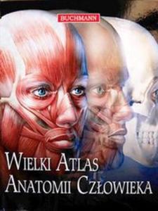 Wielki Atlas Anatomii Czowieka - 2857669680