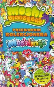 Moshi Monster Przewodnik kolekcjonara Moshlingw - 2857669693