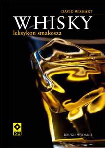 Whisky - leksykon smakosza. Wyd. 2 - 2857669723