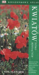 Kieszonkowy atlas kwiatw dziko rosncych - 2825658396