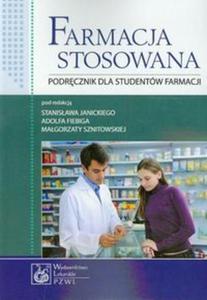 Farmacja stosowana Podrcznik dla studentw farmacji - 2857669920
