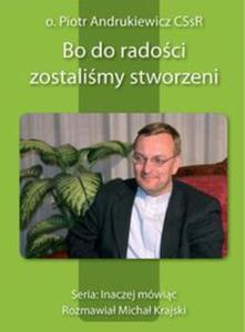 Bo do radoci zostalimy stworzeni - 2857670318