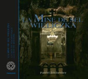 Kopalnia Soli Wieliczka Wersja francuska La Mine de Sel Wieliczka - 2857670491