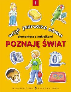 Poznaj wiat Moje pierwsze sowa elementarz z naklejkami 1