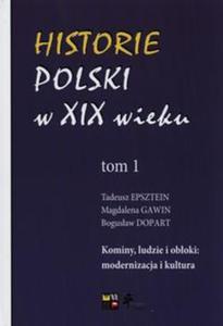 Historie Polski w XIX wieku Tom 1 - 2857670737