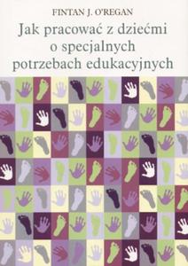 Jak pracowa z dziemi o specjalnych potrzebach edukacyjnych - 2825658480