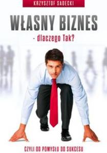 Wasny biznes - dlaczego Tak? - 2857671543