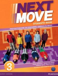 Next Move 3 Student’s Book. Przygotowanie do egzaminu gimnazjalnego