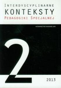Interdyscyplinarne konteksty pedagogiki specjalnej 2/2013 - 2857672066