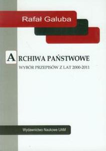 Archiwa pastwowe Wybr przepisw z lat 2000-2011 - 2857672068