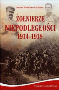 onierze Niepodlegoci 1914-1918 + CD - 2857672252